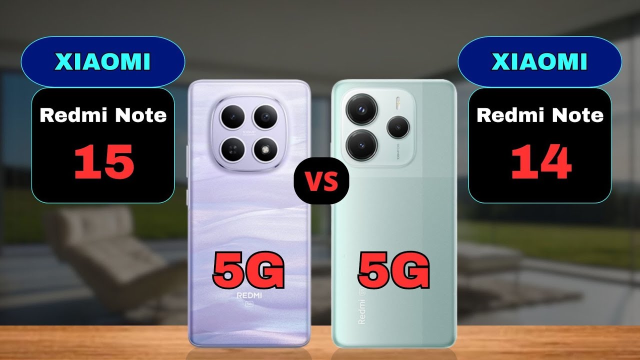Redmi Note 15 5G vs Redmi Note 14 5G Comparison What is Upgraded?