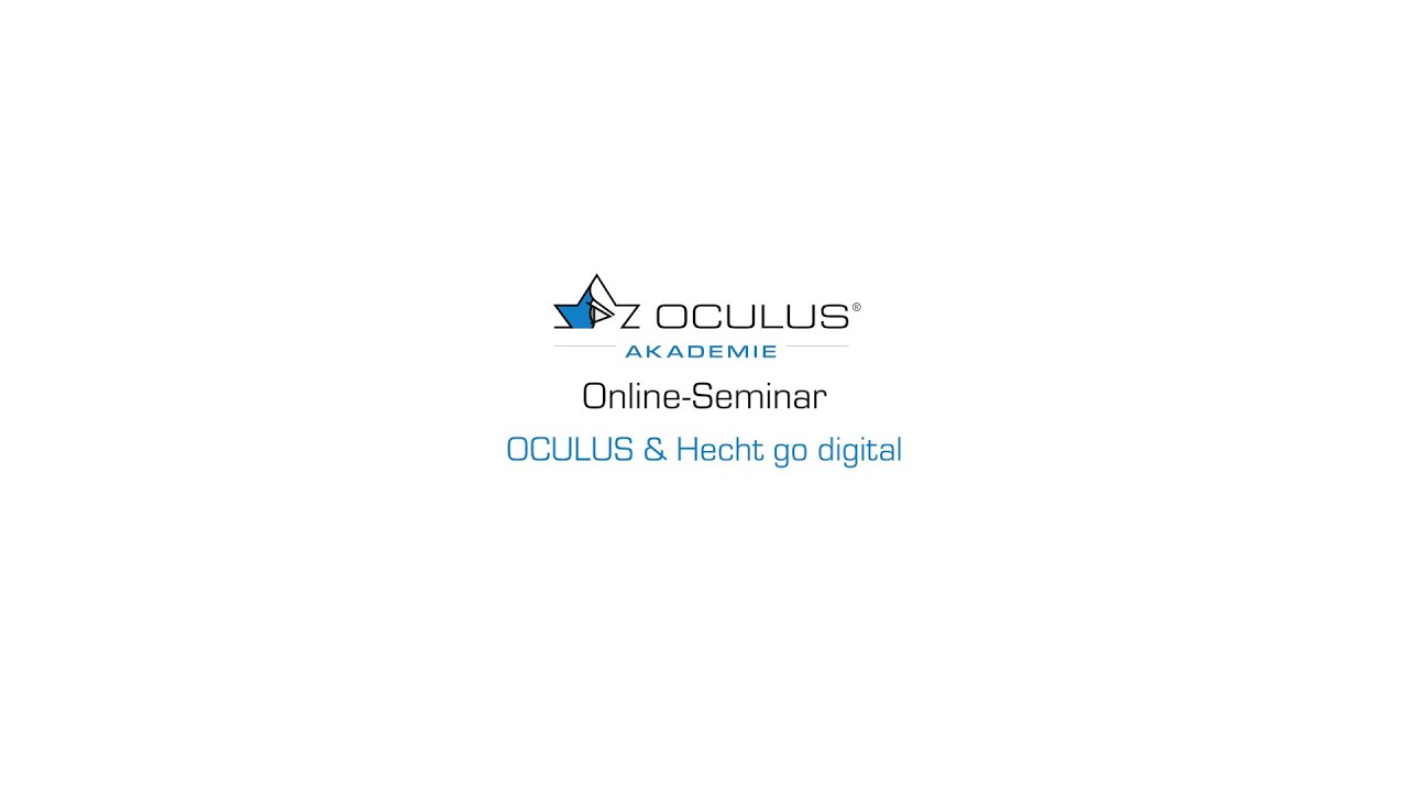 OCULUS & Hecht go digital