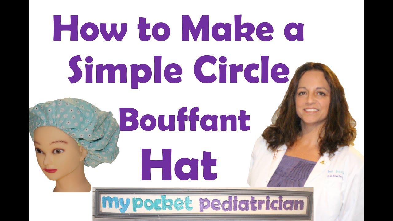How to Make an EASY SIMPLE CIRCLE BOUFFANT Scrub Hat
