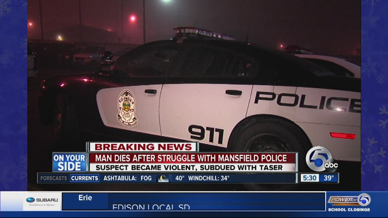 5AM: Man dead after being tased by police in Mansfield