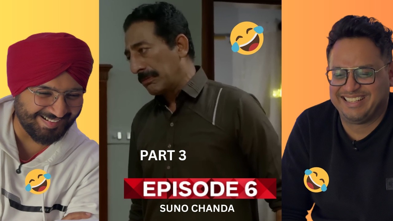Suno Chanda - Episode 06 Part 3 | Iqra Aziz | Farhan Saeed | Mashal Khan | Jeet Singh Reactions