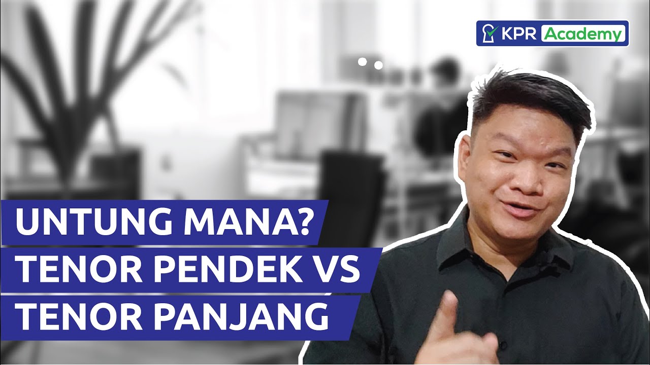 KPR Jangka Pendek vs. Jangka Panjang: Mana yang Lebih Menguntungkan?
