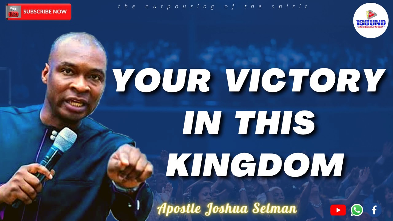 Apostle Joshua Selman || The Victory Of The Believer (salvation) - 1sound