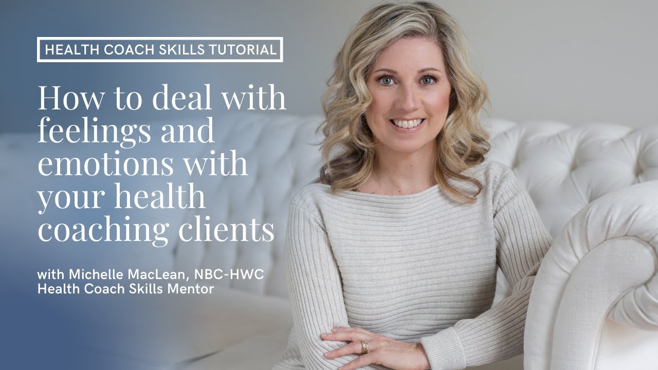 How to handle emotions and feelings with your health coaching clients