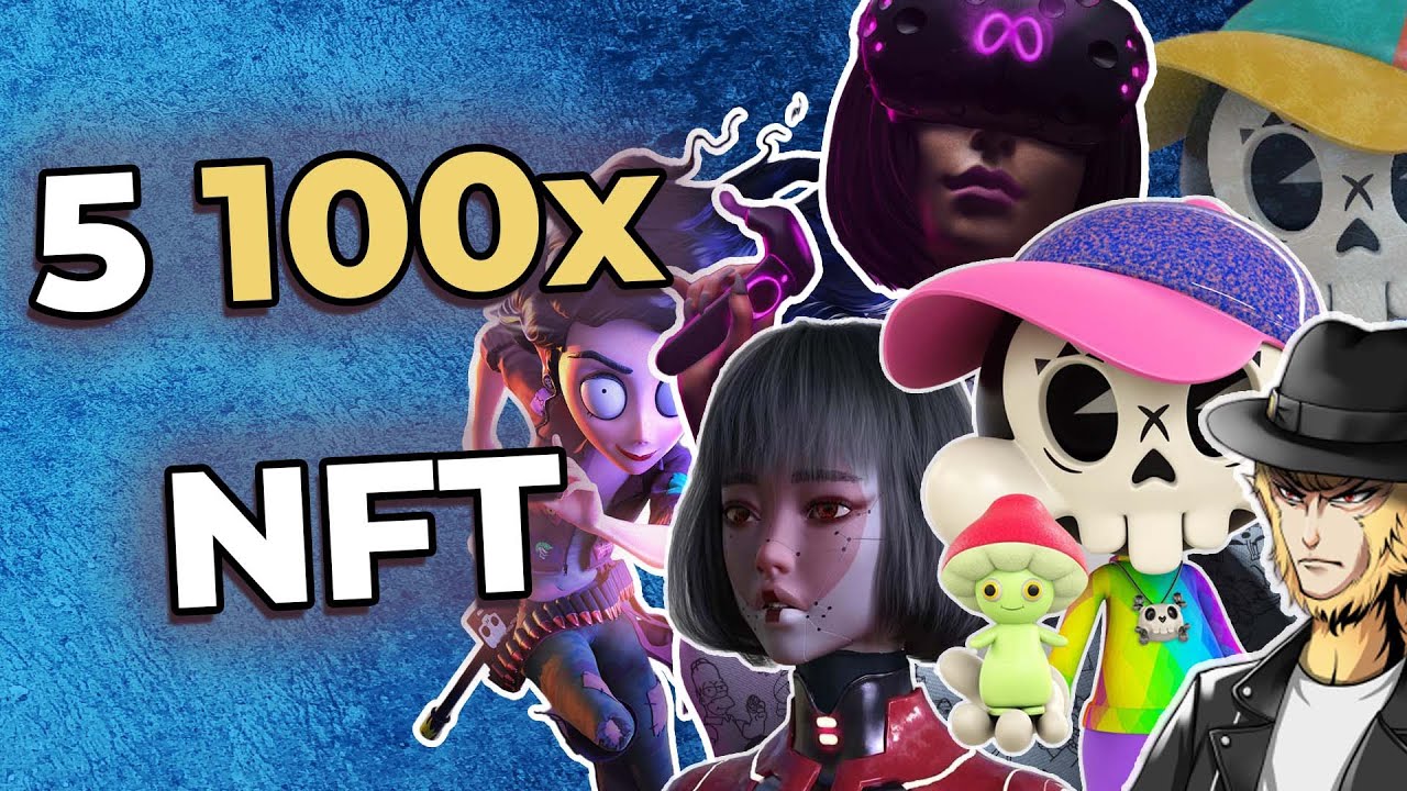 The Biggest List Of Potential NFT With 100x