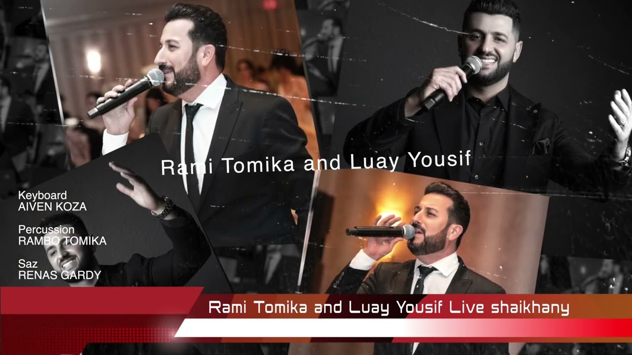 LUAY YOUSIF AND RAMI TOMIKA   LIVE SHAIKHANY. #SHAIKHANY #PEDA #CHALDEAN #ASSYRIAN