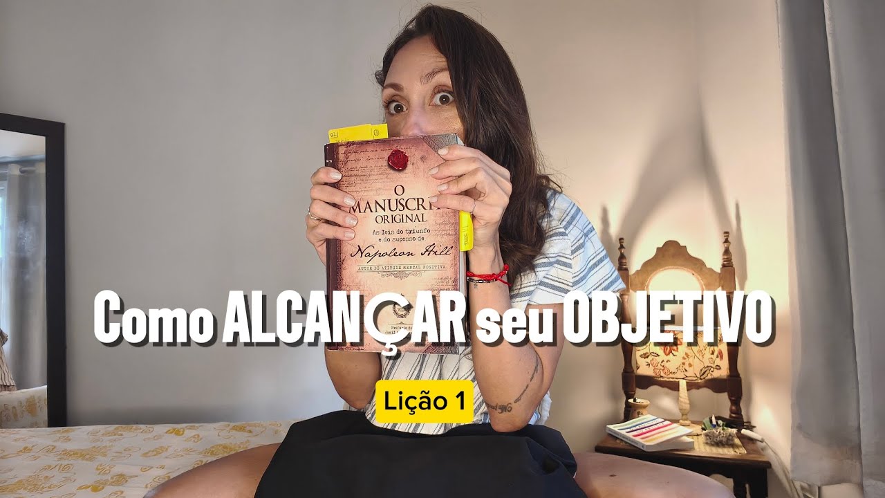Aprenda a Alcançar seus Objetivos de uma vez por Todas.