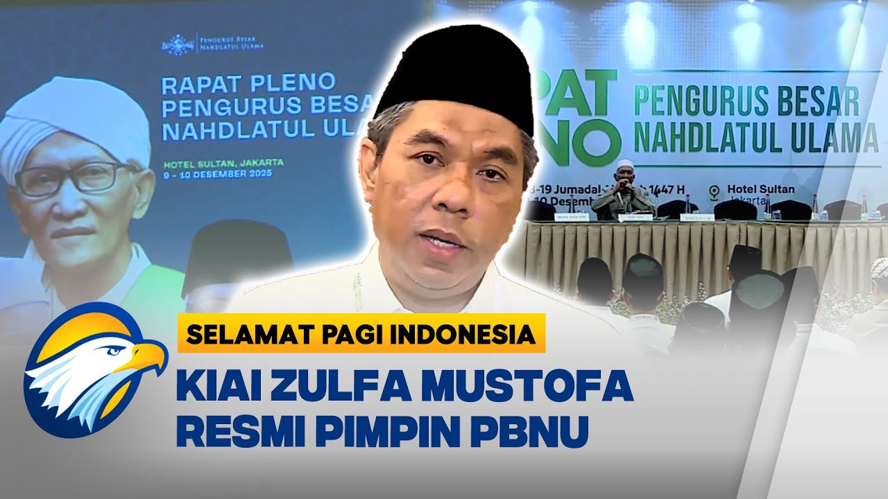 Gantikan Gus Yahya, Kiai Zulfa Mustofa Jadi Penjabat Ketua Umum PBNU - [Selamat Pagi Indonesia]