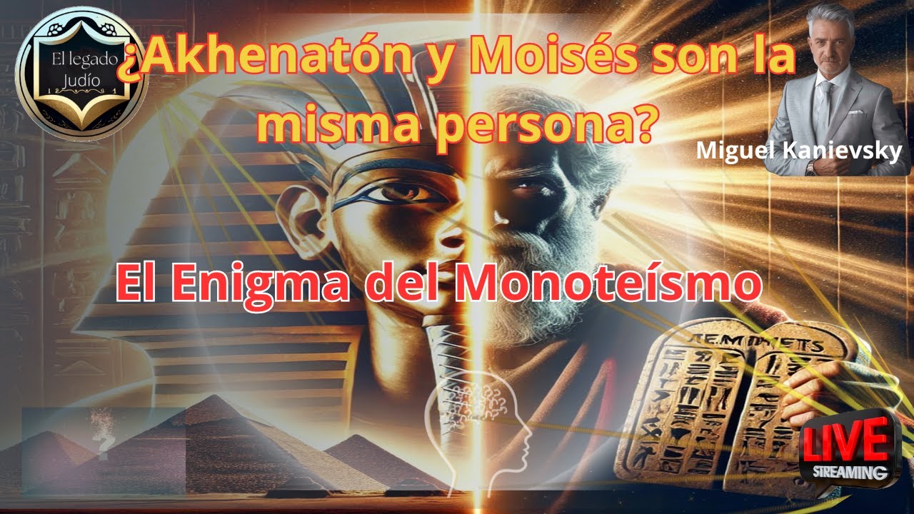 Akhenatón y Moisés: ¿Fueron la Misma Persona? | El Enigma del Monoteísmo Egipcio y Bíblico