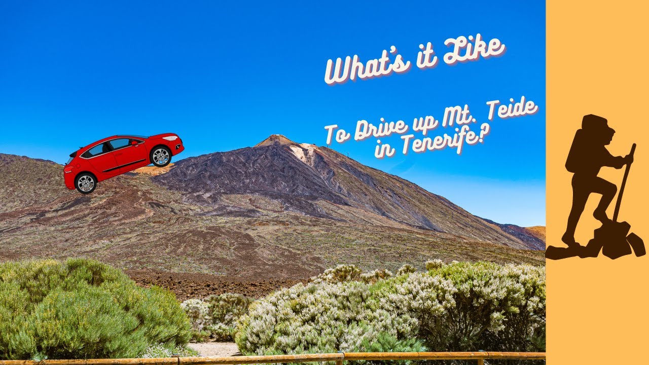 What's it Like to Drive up Mt. Teide in Tenerife?