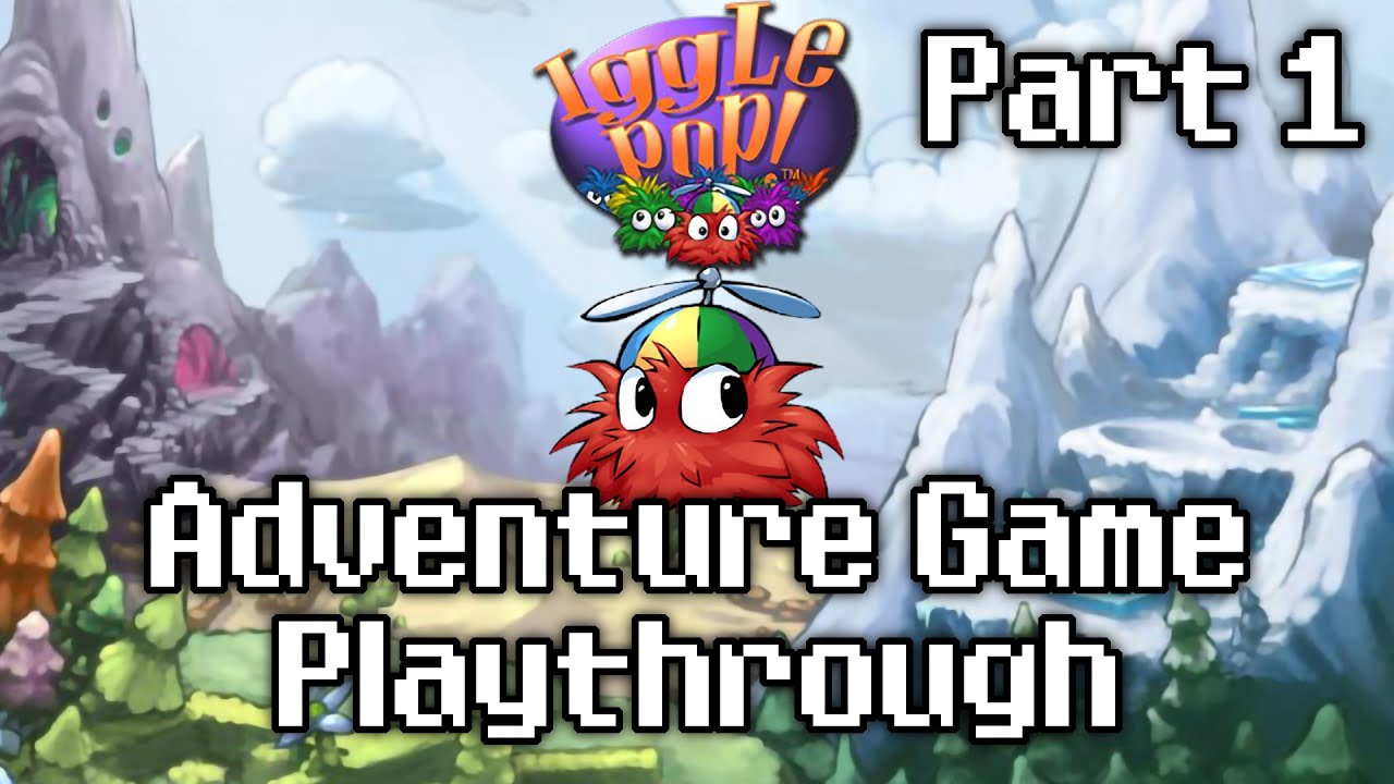 Iggle Pop! Deluxe - Adventure Game Playthrough (Part 1) [Fizzy]