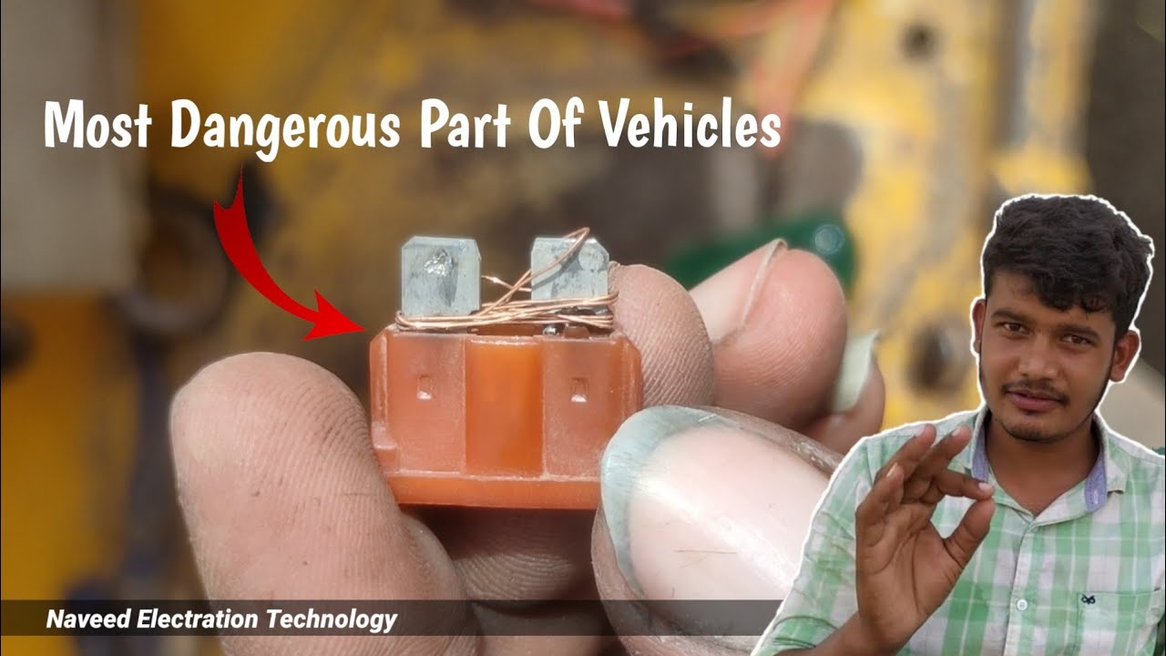Most Important Part Of Vehicle ( Fuse / Fuse Box ) | Naveed Electration Technology