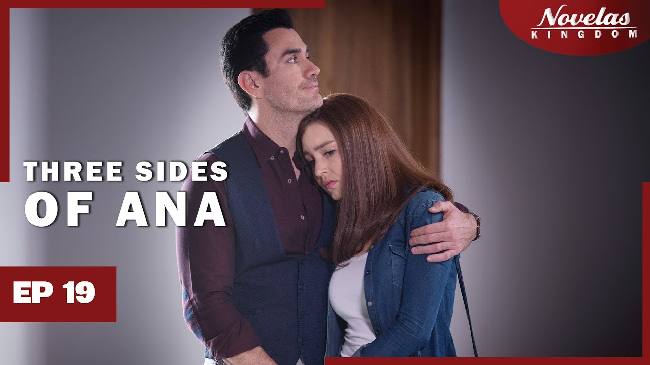THREE SIDES OF ANA | Episode - 19 | ( English Dubbed ) Mexico Novela Series