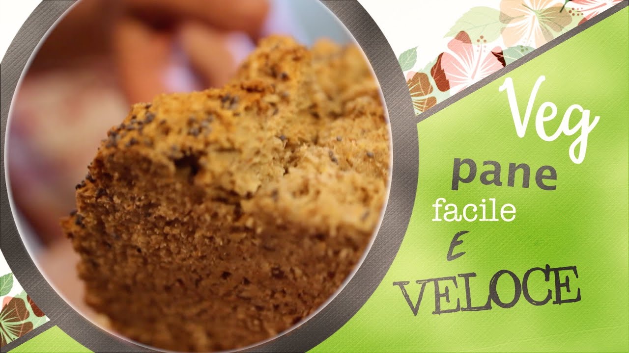 Vegan Pane facile e veloce, senza lievito - In cucina con Vegan Marina