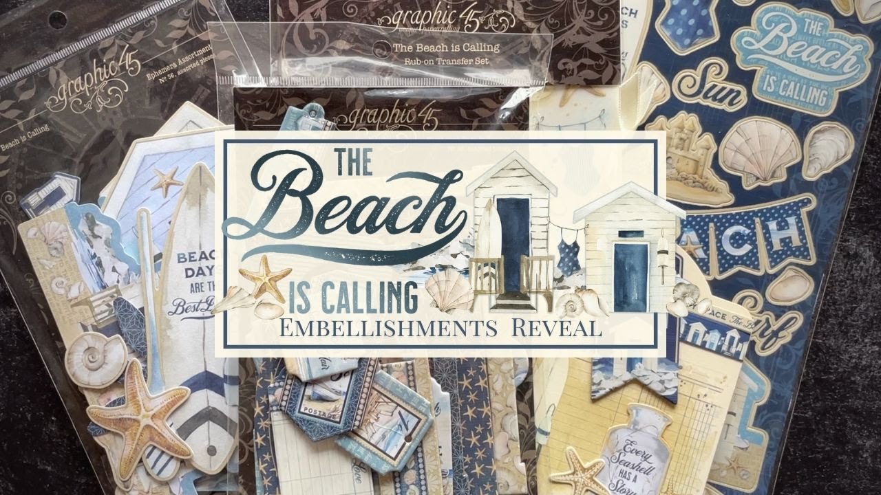 The Beach is Calling Embellishments Reveal