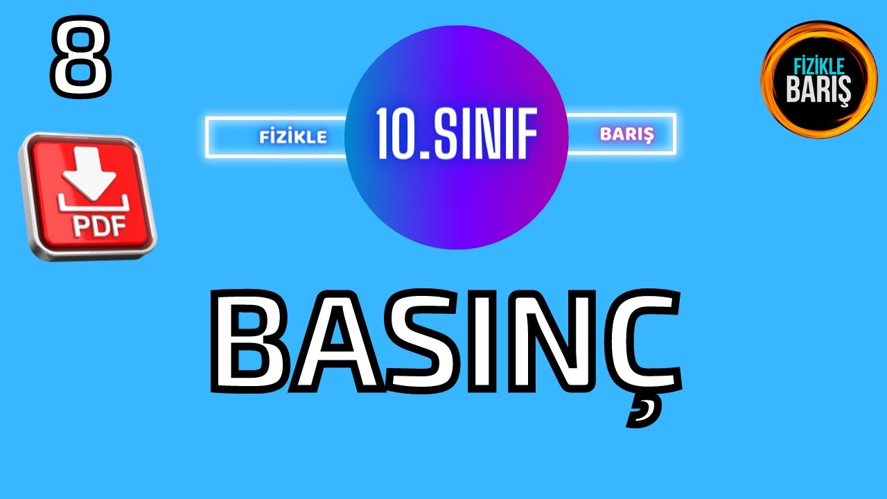 BASINÇ KONU ANLATIMI VE SORU ÇÖZÜMÜ| 10.SINIF FİZİK KONU ANLATIMI|