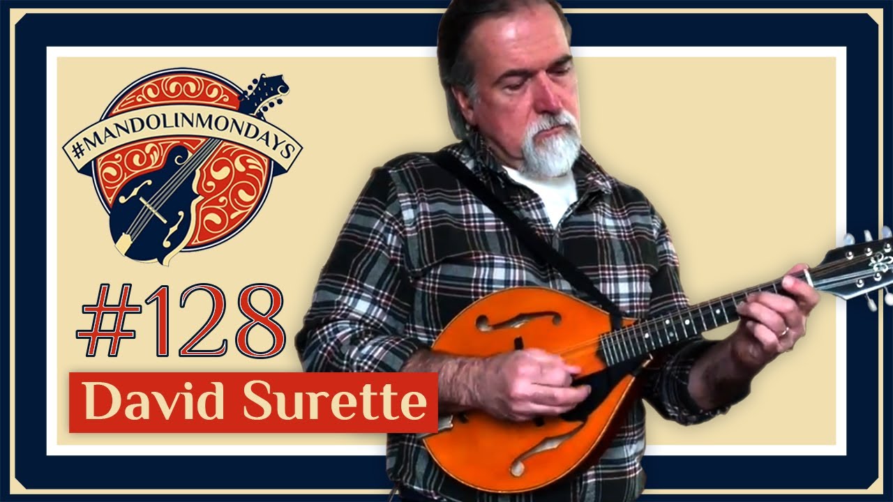 Mandolin Mondays Featuring David Surette /// 