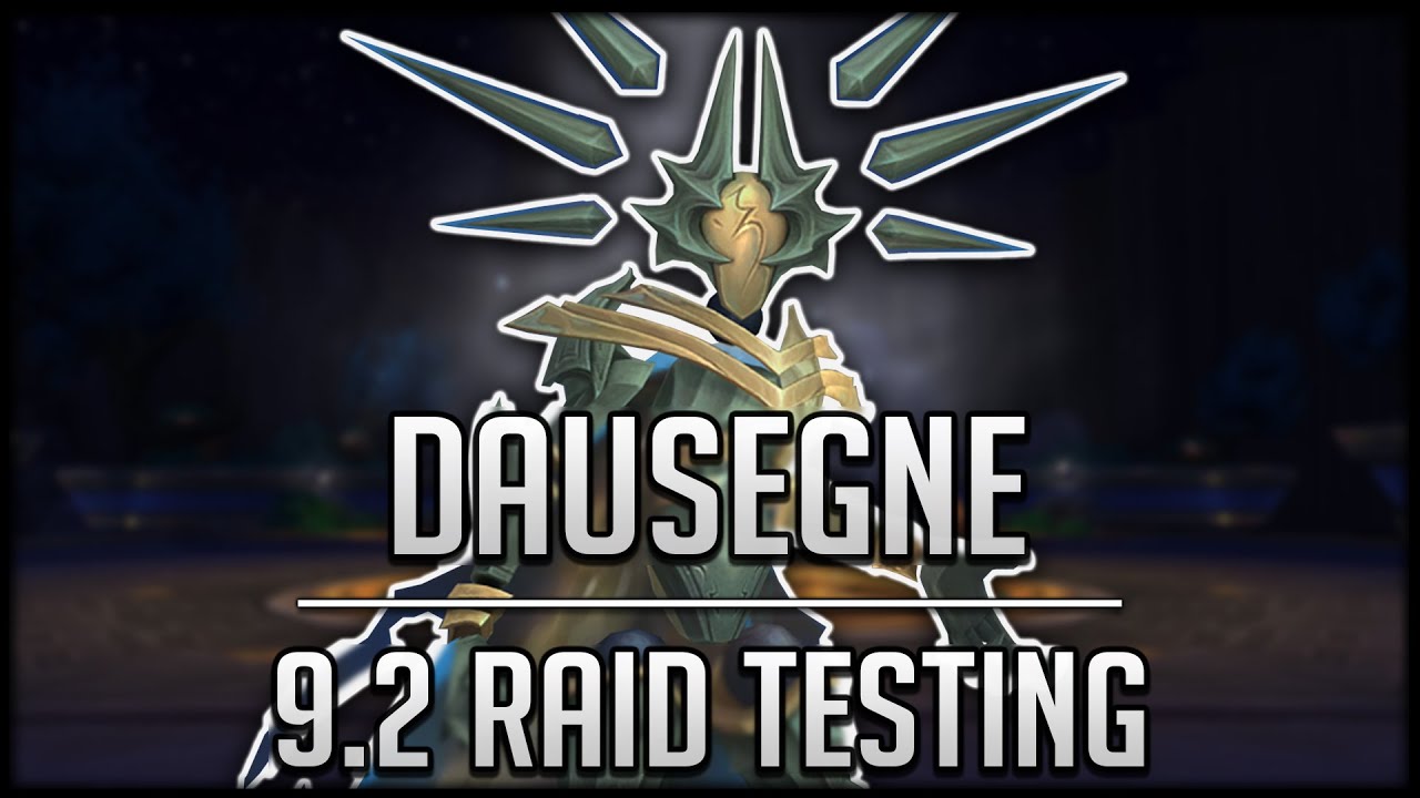 DAUSEGNE The Fallen Oracle - Sepulcher of the First Ones Raid Patch 9.2 PTR Testing