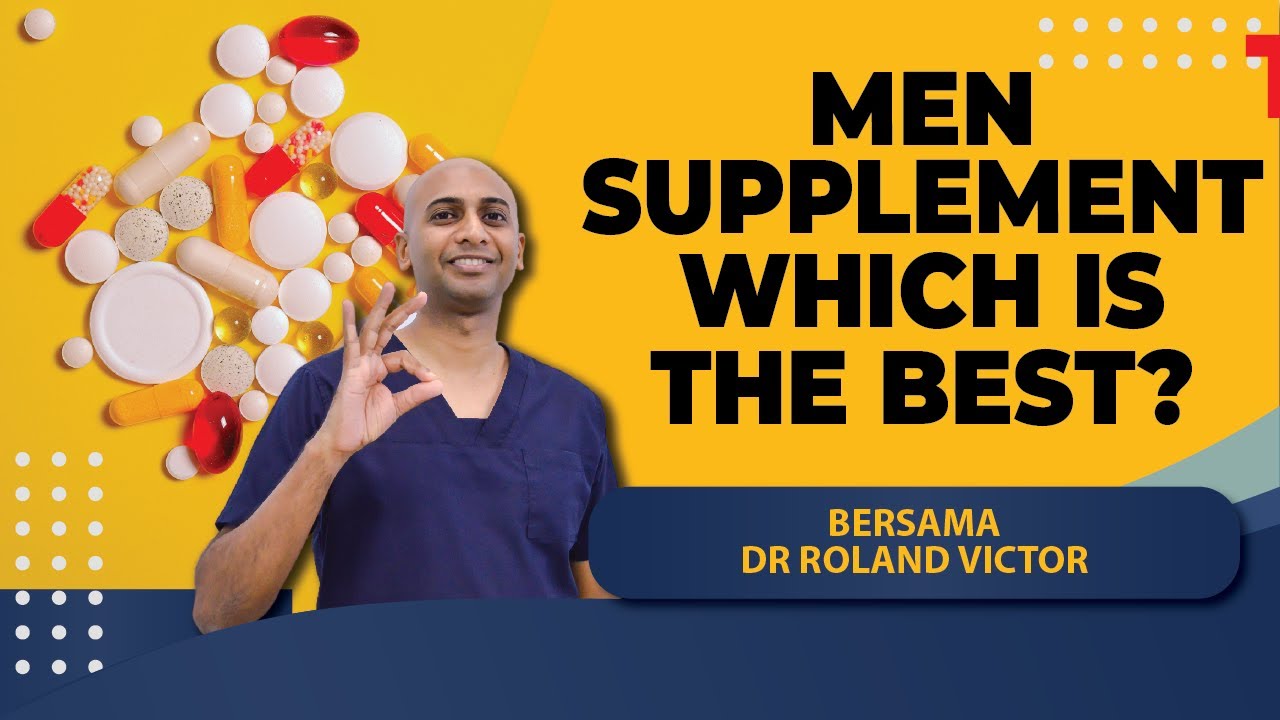 SUPPLEMENT LELAKI ... Mana Satu Bagus ?