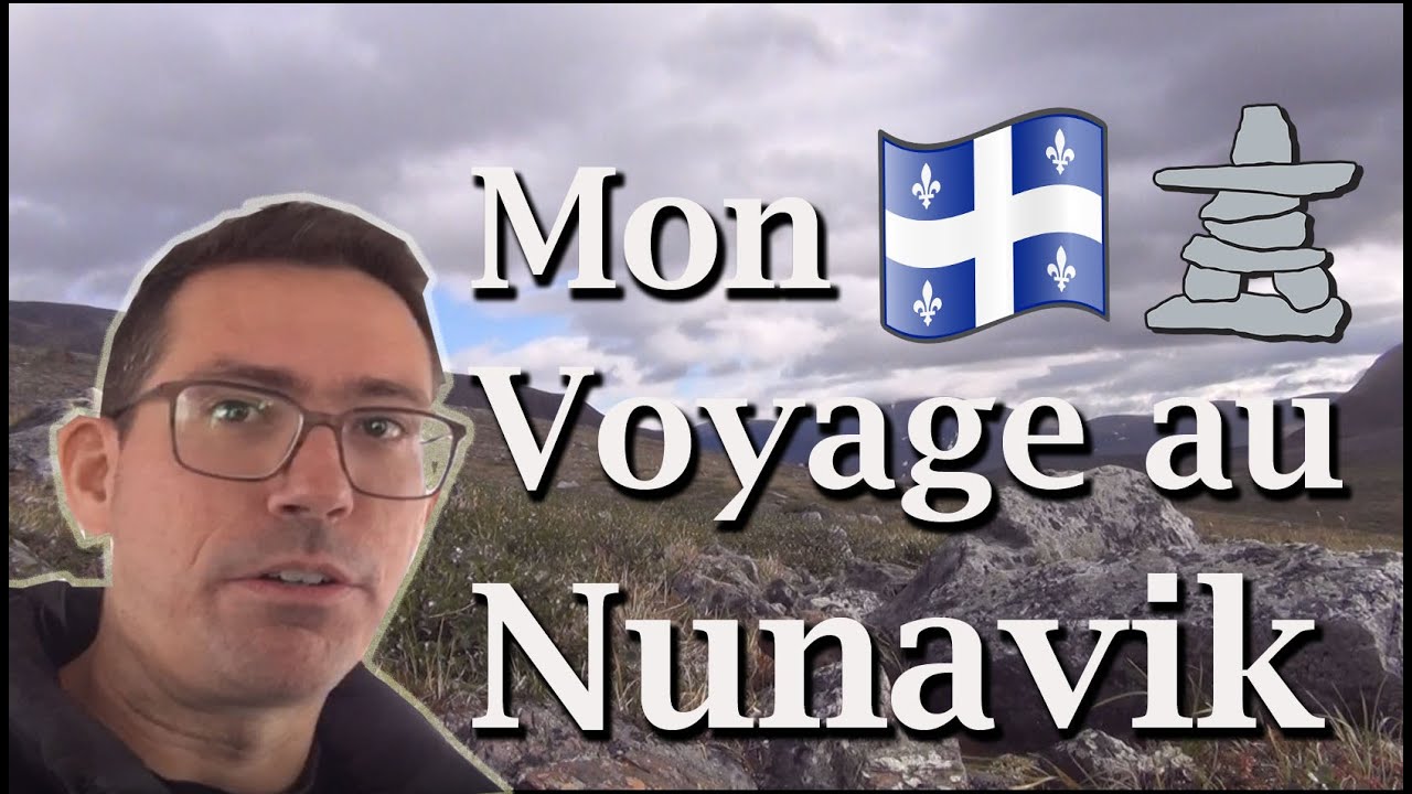 La plus grande AVENTURE de ma VIE! #nunavik #Quebec #Inuit