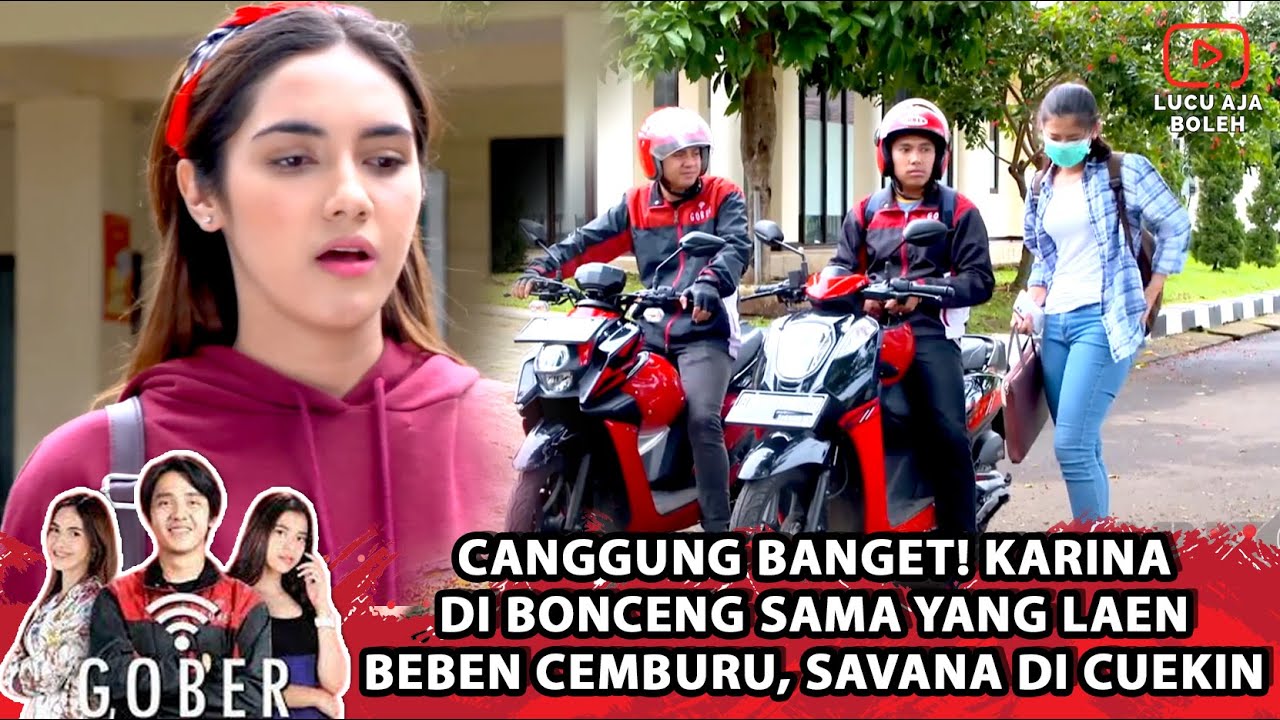 CANGGUNG BANGET! KARINA DIBONCENG SAMA YANG LAEN, BEBEN CEMBURU, SAVANA DICUEKIN -GOBER