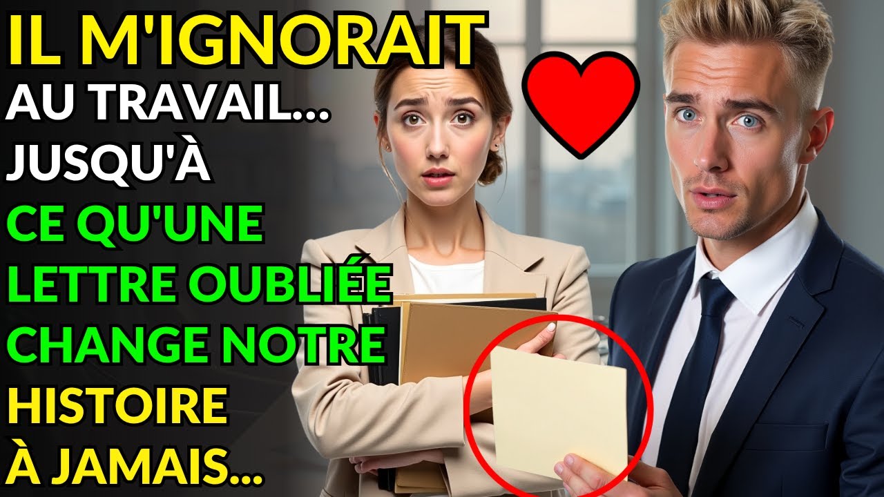 IL M'IGNORAIT AU TRAVAIL… JUSQU'À CE QU'UNE LETTRE OUBLIÉE CHANGE NOTRE HISTOIRE À JAMAIS