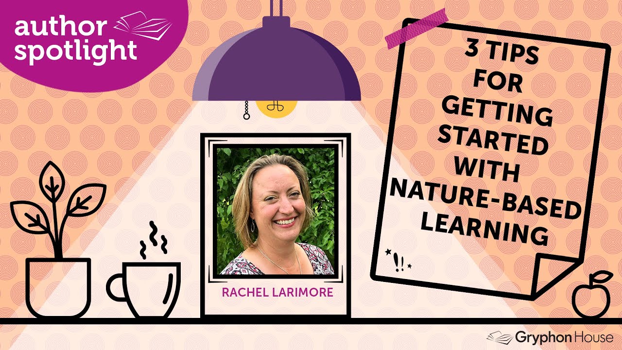 3 Tips for Getting Started with Nature-Based Learning&mdash; Rachel Larimore