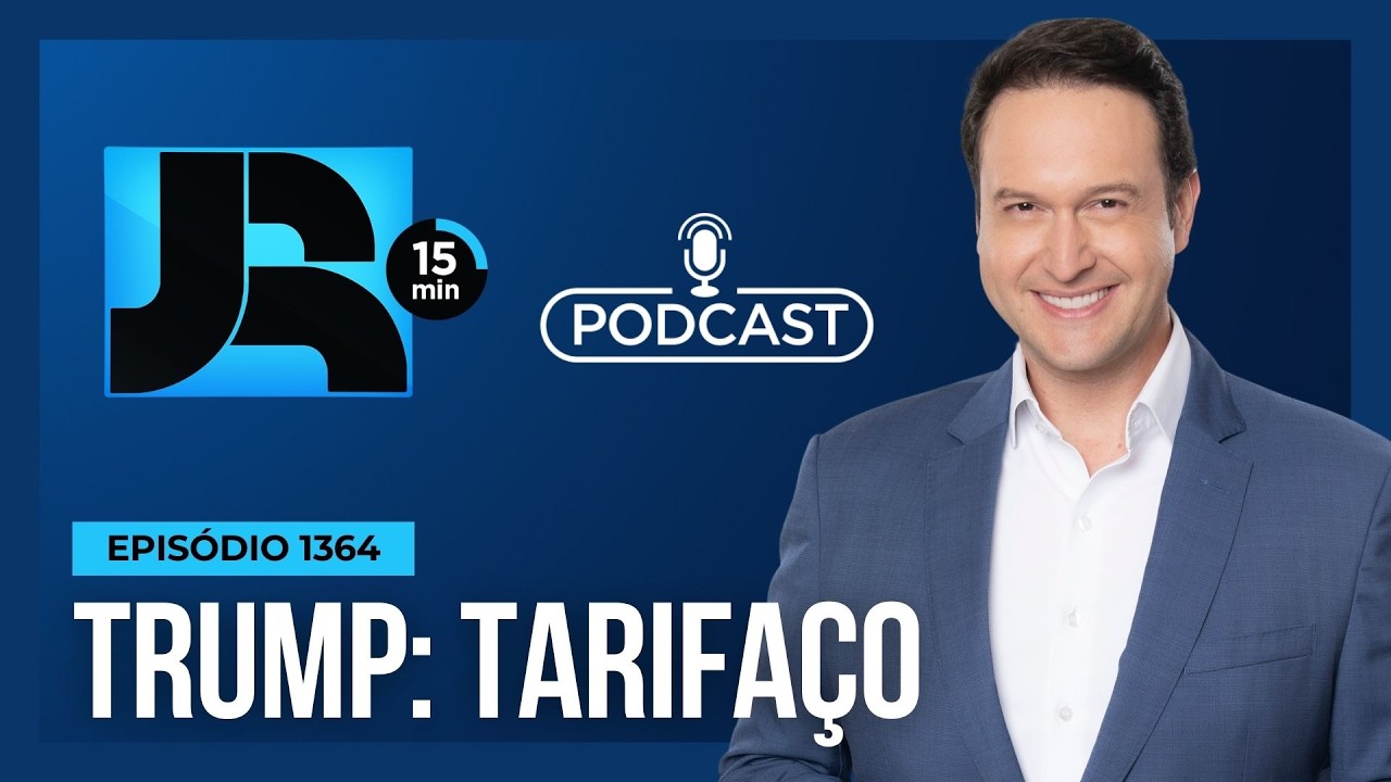 JR 15 Min #1364 | Tarifaço de Trump: o que muda na nova fase da disputa comercial