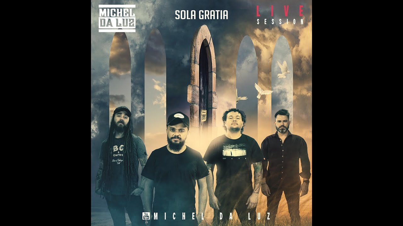 Michel da Luz- A chegada - Sola Gratia Live Session