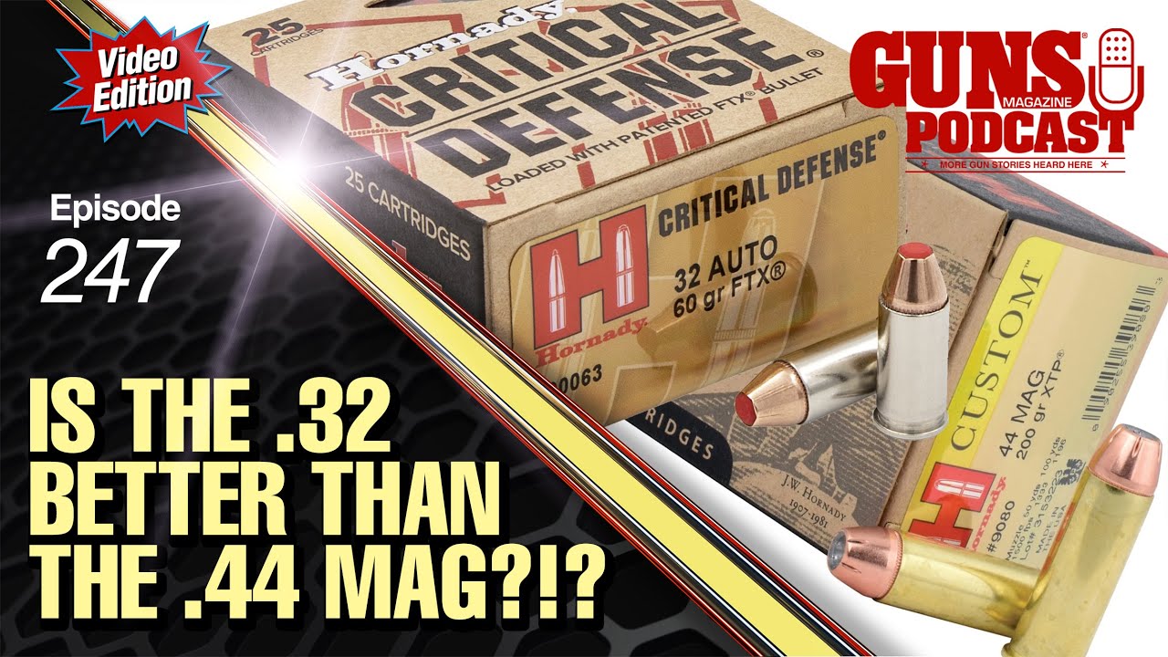 Is the .32 Better Than the .44 Mag?!? — GMP #247
