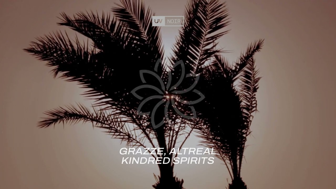 GRAZZE, Altreal - Kindred Spirits