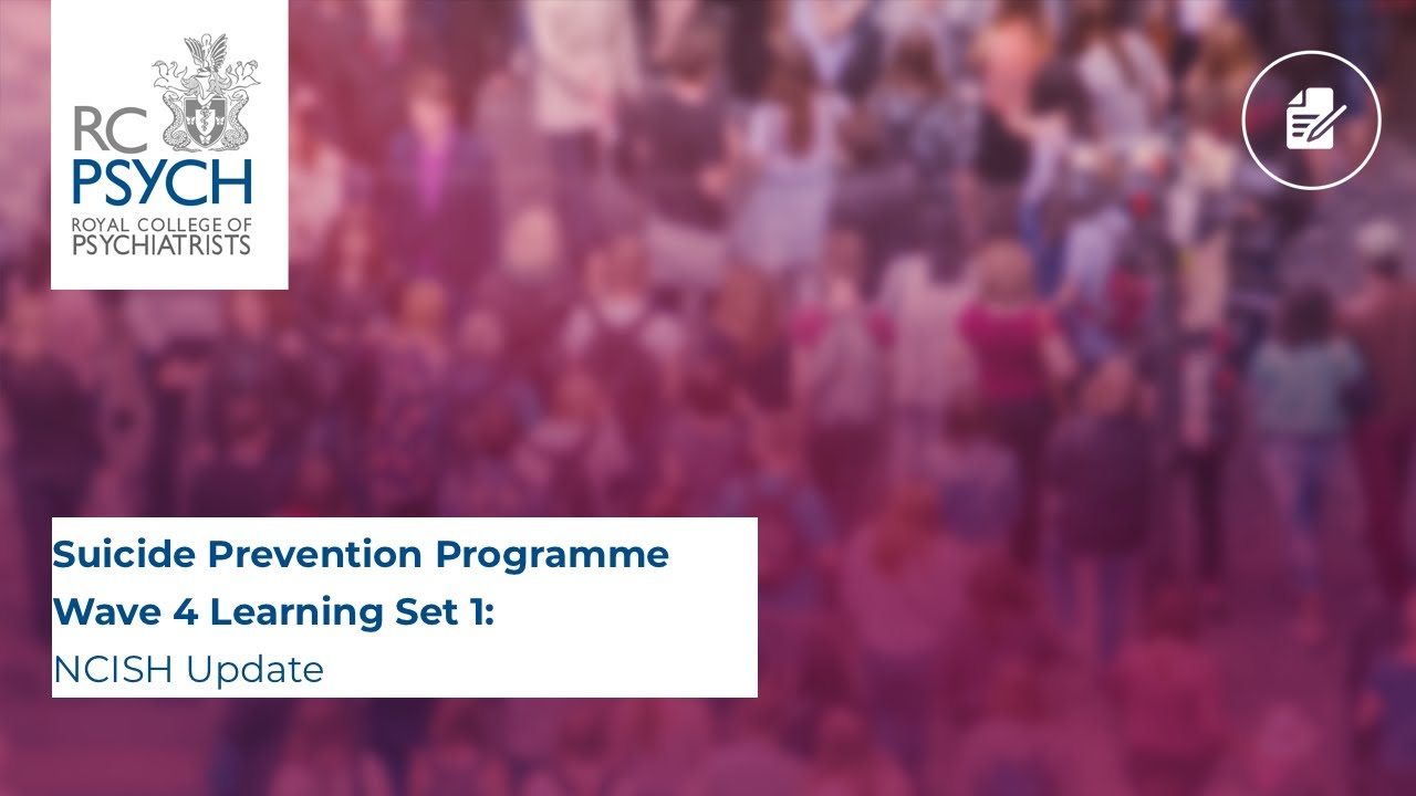 Suicide Prevention Programme Wave 4 Learning Set 1 &ndash; NCISH Update