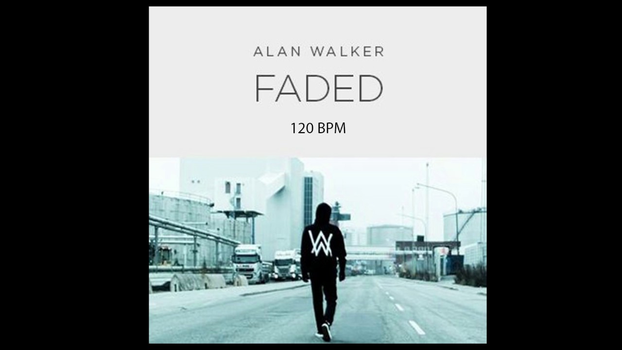 Alan Walker   Faded 120BPM