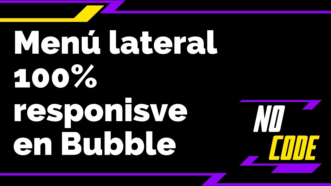Menu lateral 100% responsive en Bubble 🚀