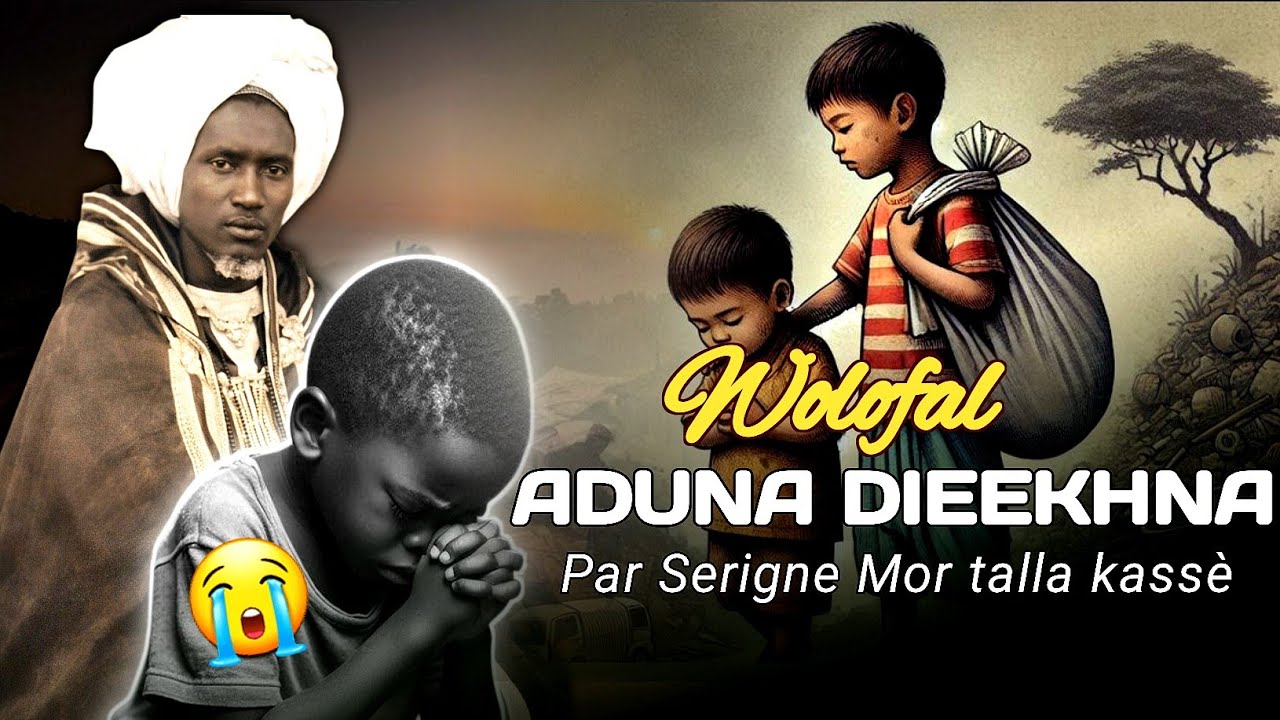 WOLOFAL ADUNA DIEEKHNA Par Serigne Mor Talla Kassè 