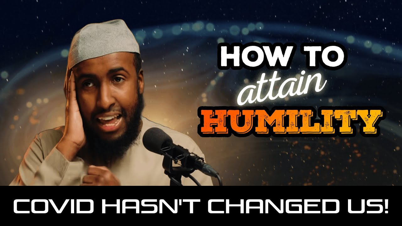How To Attain Humility? || Ustadh Abdur Rahman Hasan