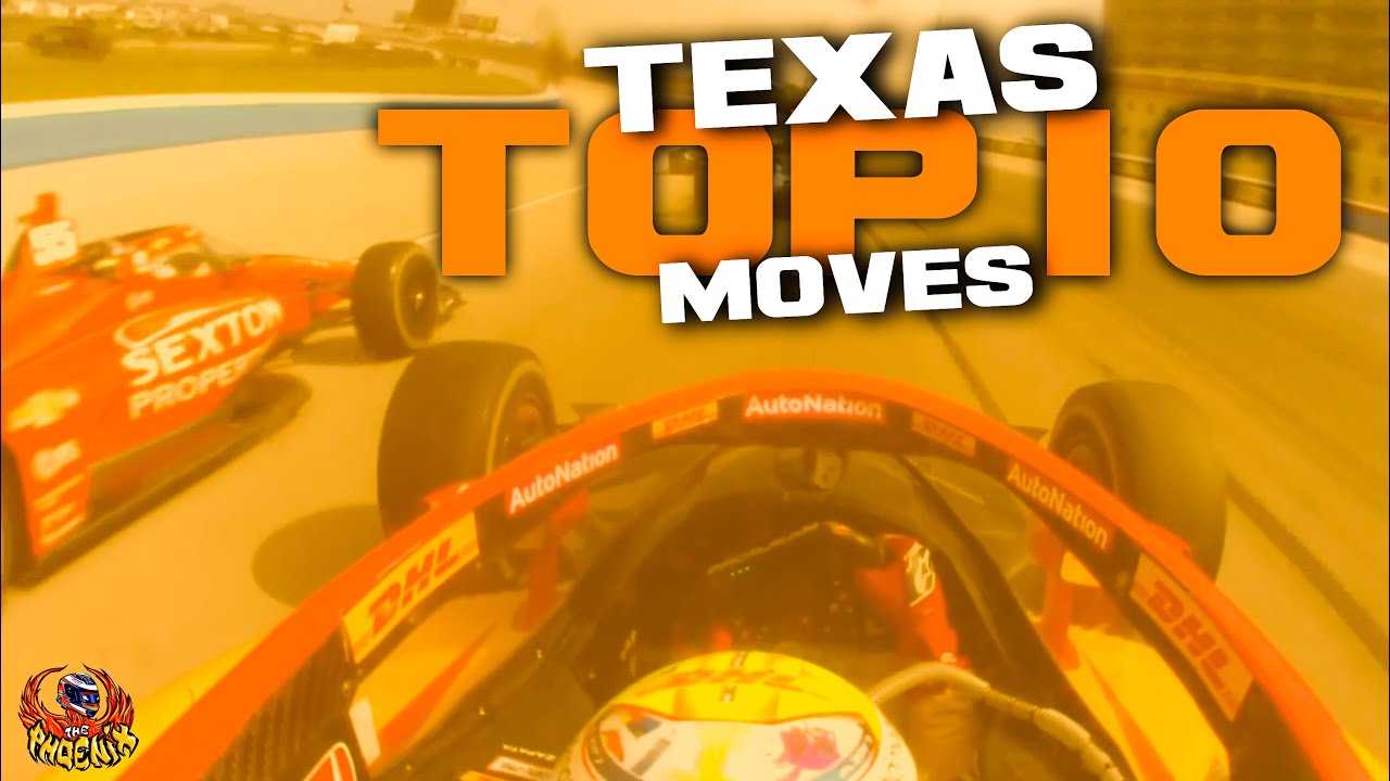 IndyCar Texas - My Top 10 Moves