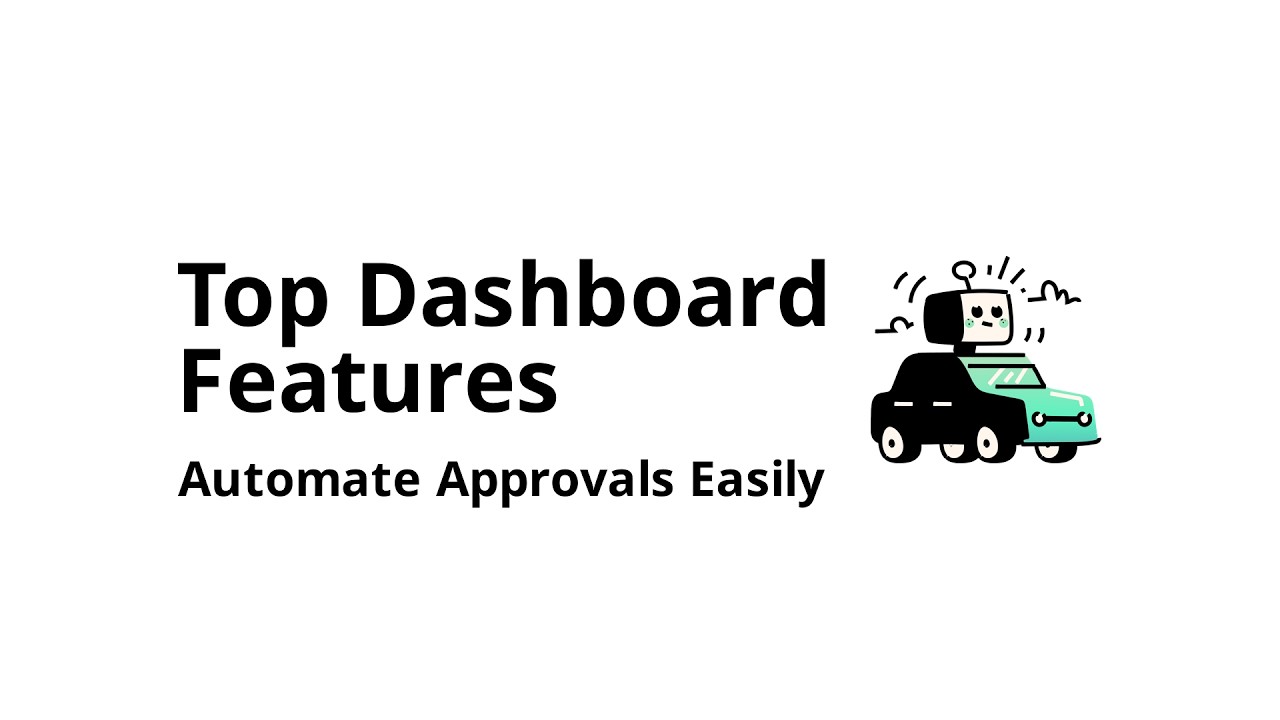 Which dashboard software features matter most for automating approvals (ranked by impact)?