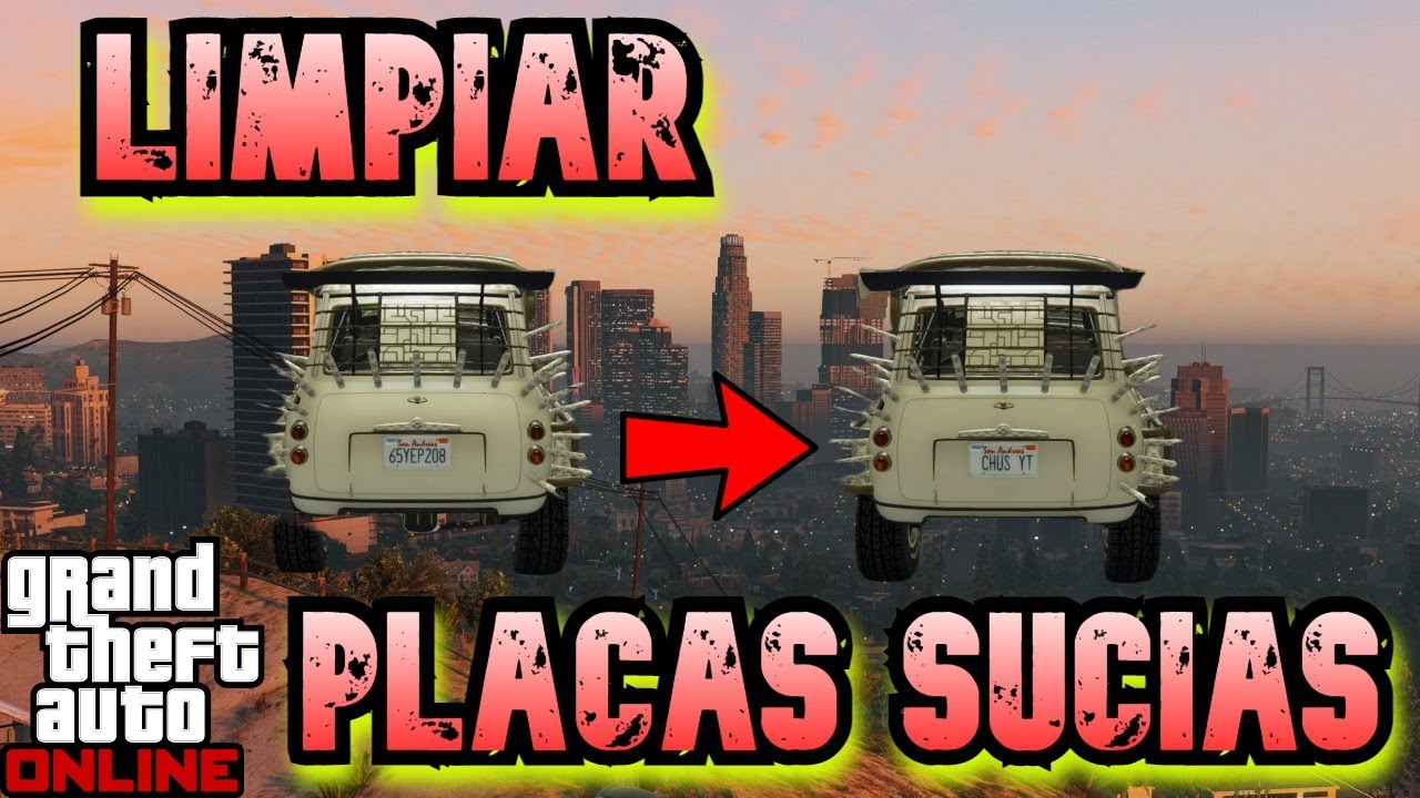 ✅[LIMPIAR PLACAS], COMO LIMPIAR PLACAS SUCIAS FACIL SOLO SIN AYUDA EN GTA V ONLINE