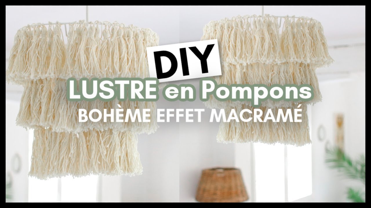 DIY LUSTRE EN POMPONS BOHÈME : ABAT-JOUR EFFET MACRAMÉ