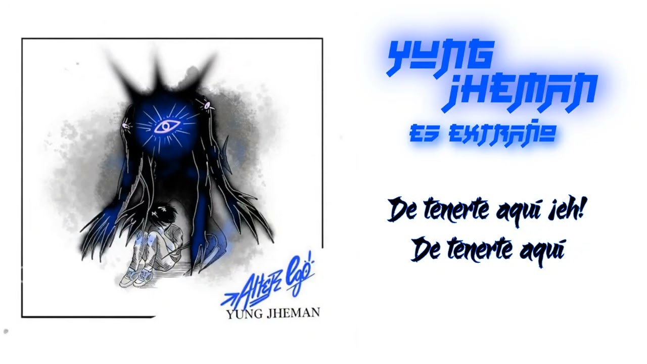 5. Yung Jheman, b.v.rr - Es Extraño (lyric Video)