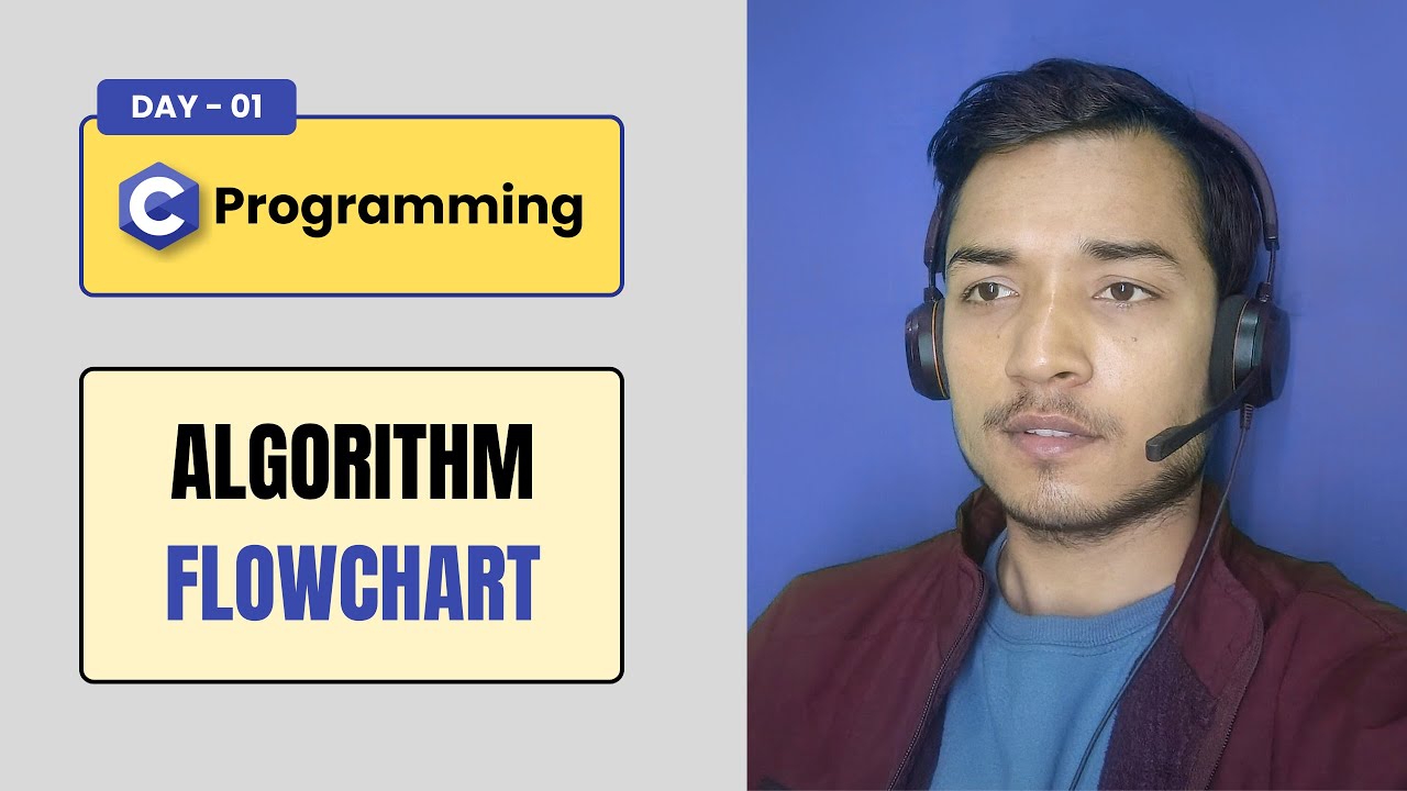C Programming || Day - 01 || Algorithm & Flowcharts