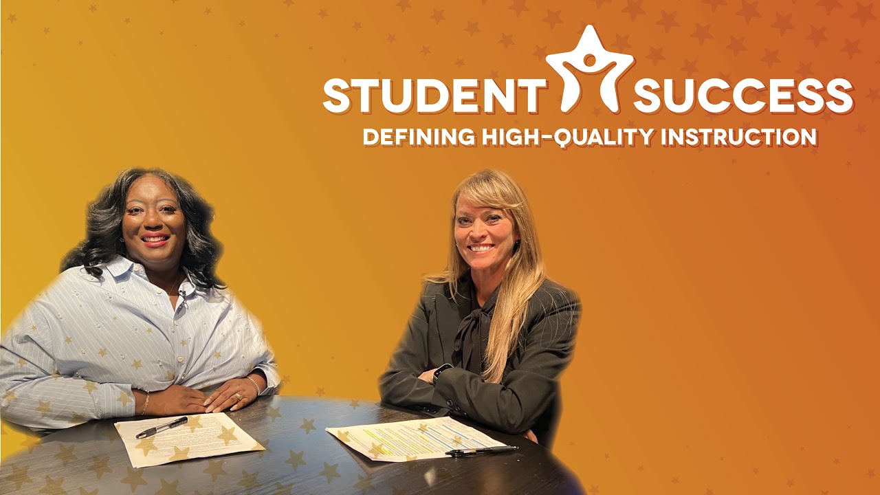 Student Success: Defining High-Quality Instruction