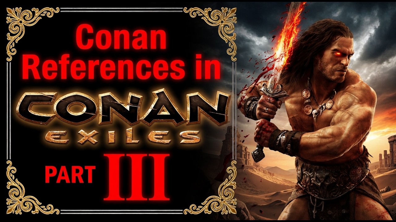 Conan References in Conan Exiles PART III