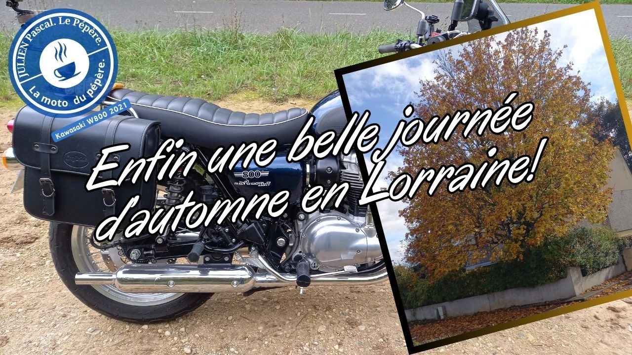 La moto du pépère. Enfin une belle journée d'automne en Lorraine. Vidéo 2024 n°: 26. Kawasaki W 800.