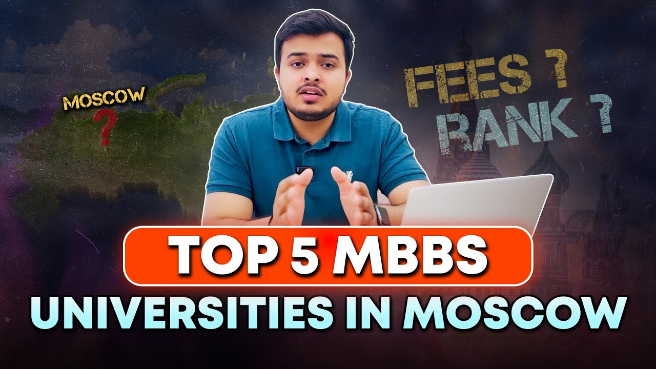 MBBS in Moscow for Indian Students | All Universities & Fees