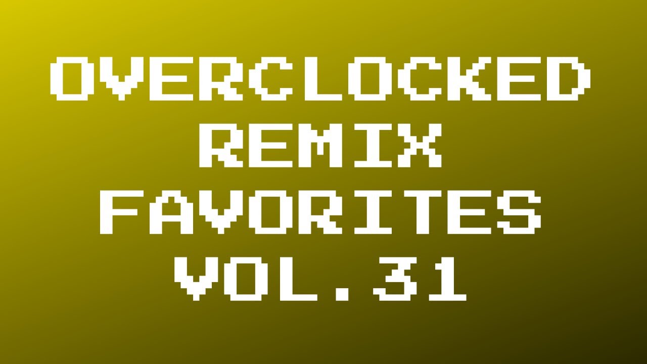 Overclocked Remix Favorites Vol. 31