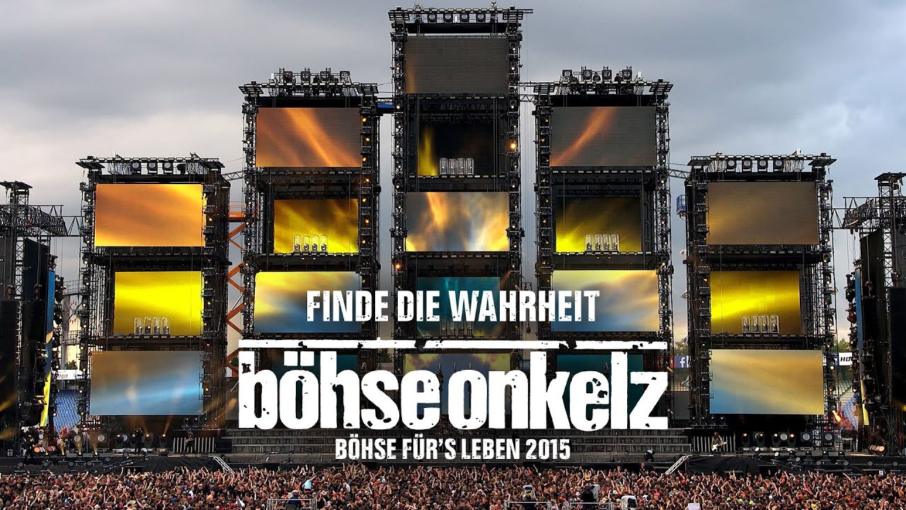Böhse Onkelz - Finde die Wahrheit (Böhse für's Leben 2015)