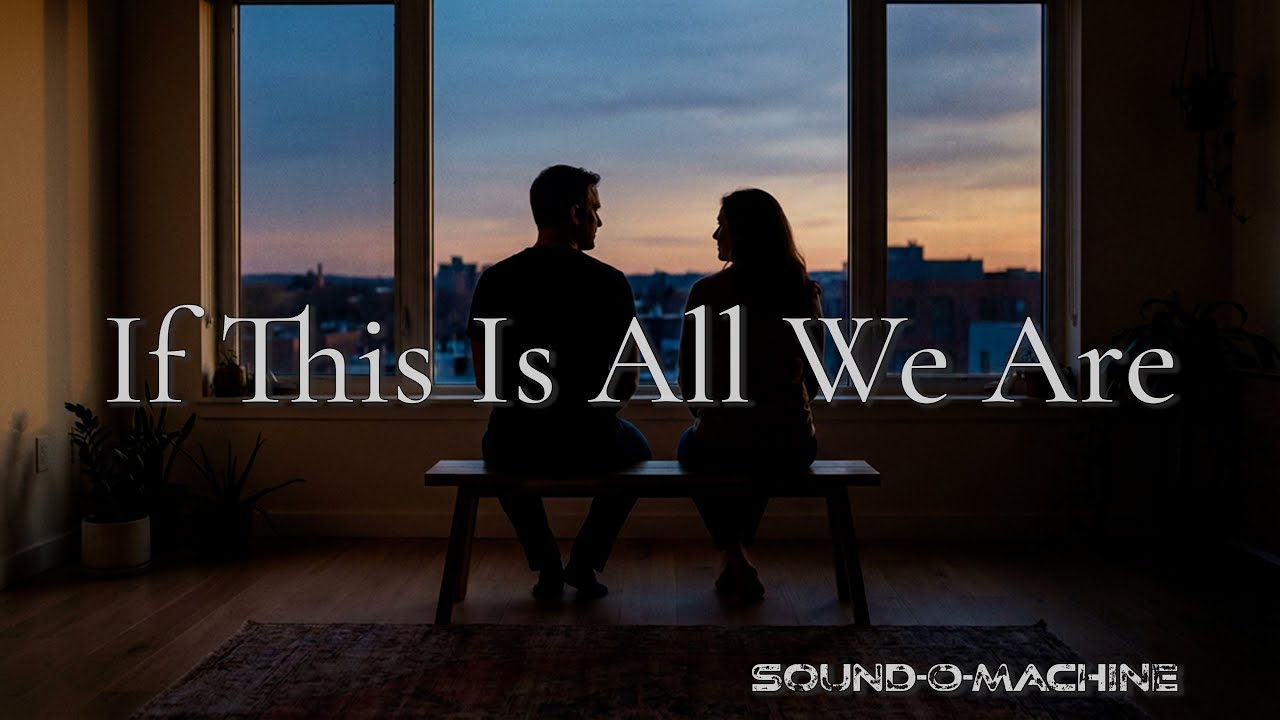 If This Is All We Are – A Love Song About Staying Present | Lyric Video