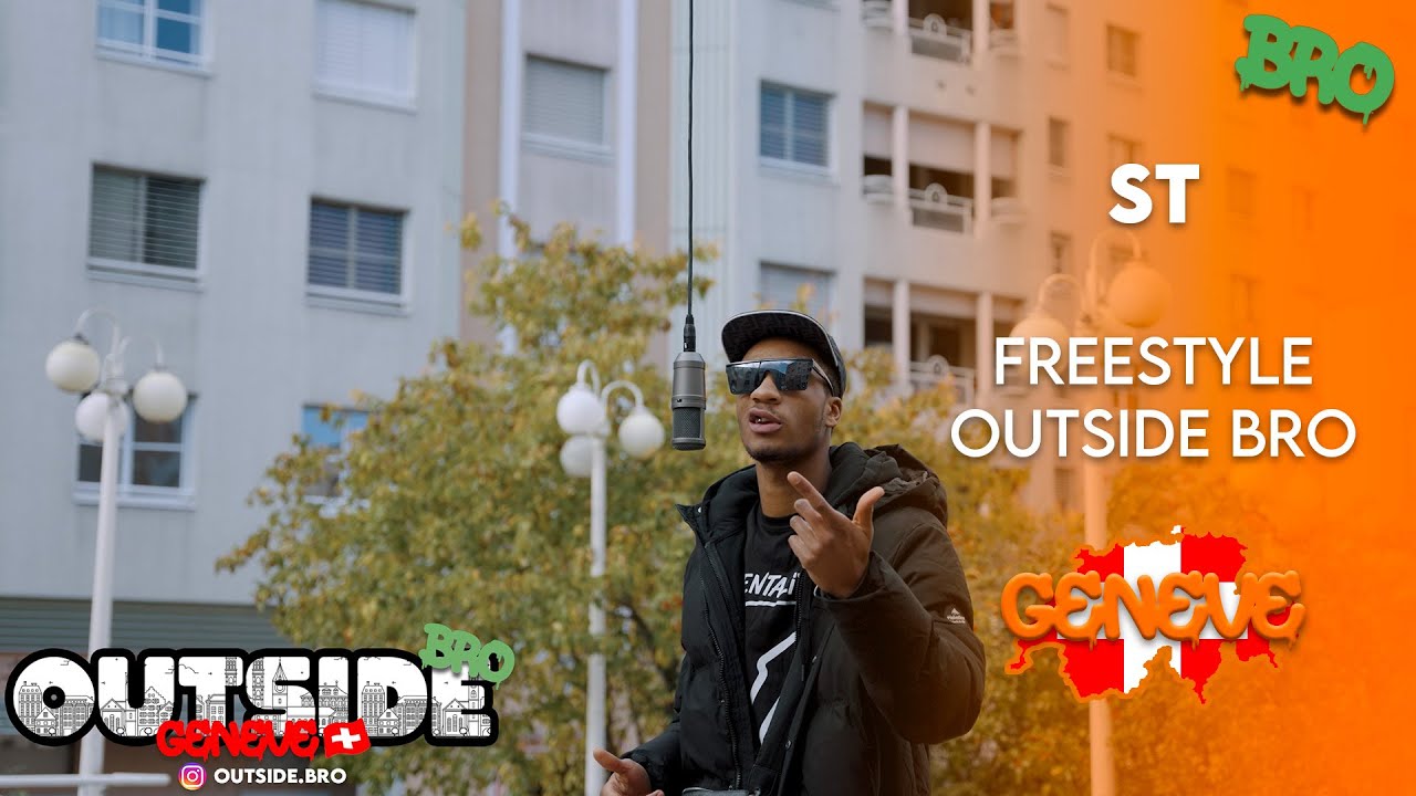 ST - Freestyle Outside Bro | Outside Bro [Gen&egrave;ve]🇨🇭